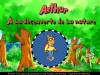 Les aventures d'Arthur - A la découverte de la nature