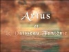 Artus et le vaisseau fantôme