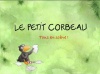 Les Aventures du Petit Corbeau : Tous en Scène !