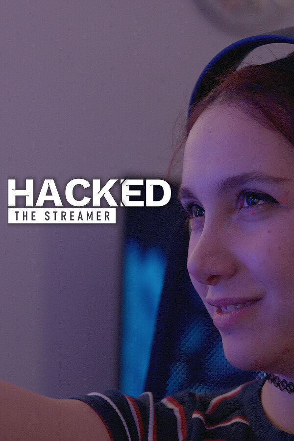 Hacked : The Streamer (PC) Hacked : The Streamer (PC)